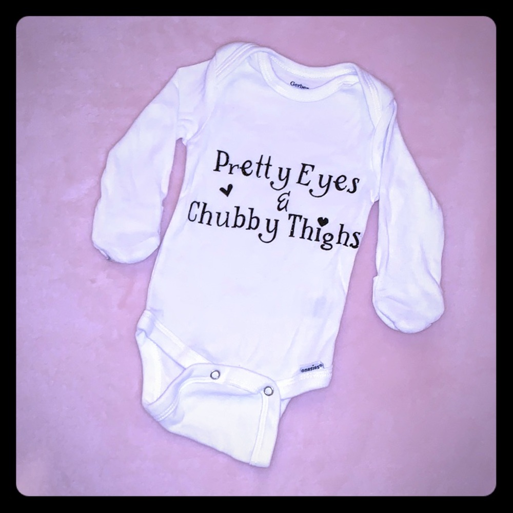 Cute 👶🎀 Onesie “Pretty Eyes and Chubby Thighs”